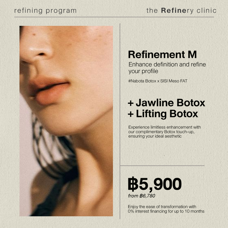 [Standard]<Br>The Refinery Facial Refining - Size M<br><br>[Nabota]<br>+ โบท๊อกซ์กราม<br>+ โบท๊อกซ์ลิฟท์หน้า<br><br>