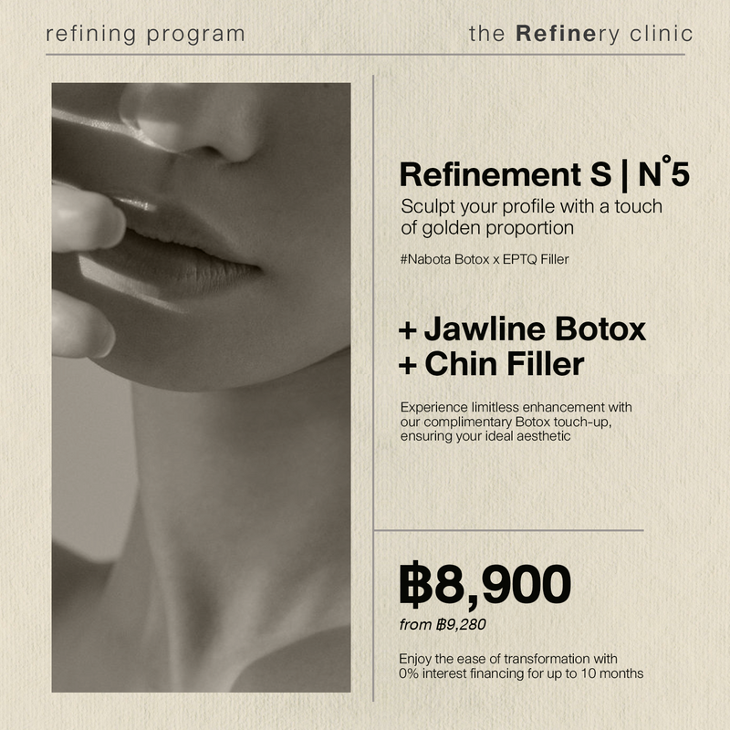 The Refinery Facial Minimizing No. 05<br><br>[Nabota x E.P.T.Q.]<br>+ โบท๊อกซ์กราม<br>+ ฟิลเลอร์คาง 1 cc<br><br>